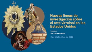 Diplomado Arte Novohispano | Nuevas líneas de investigación sobre el arte virreinal en los Estados Unidos