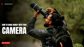 5 Ways to Make Money and Get Rich with Your Camera