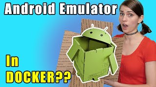 Easy Android Emulator in Docker