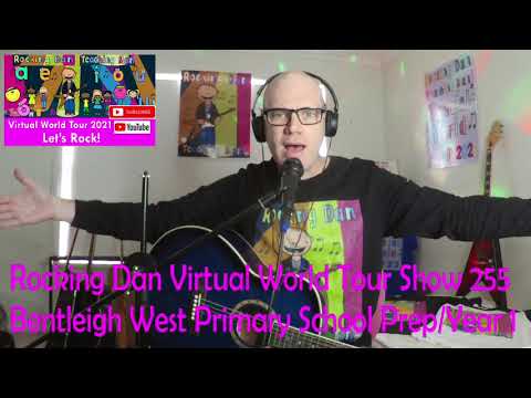 Rocking Dan Virtual World Tour Show 255 Bentleigh West Primary School Prep/Year 1