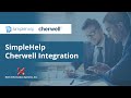 SimpleHelp to Cherwell Integration Tutorial