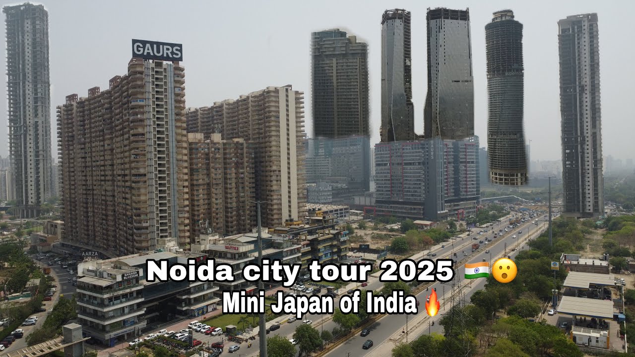 Noida city tour 2025 🔥!! Mini Japan of India 🇮🇳😮