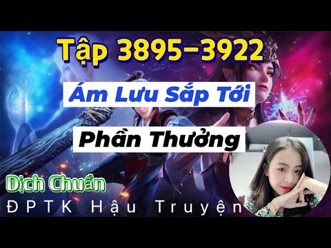 Video Đấu Phá Thương Khung Hậu Truyện 2 | Tập 3895 - 3922 |... - youtube