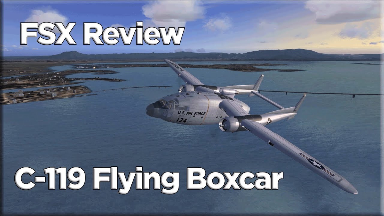 FSX Review: C-119 Flying Boxcar