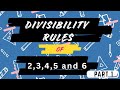 Divisibility Rules Part 1 || Divisibility Rule of 2,3,4,5 and 6