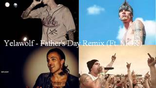 Yelawolf - Fathers Day Remix (ft. Machine Gun Kelly)