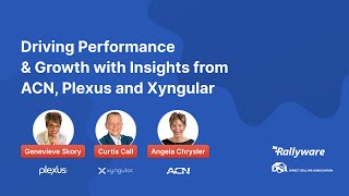 Driving Performance &amp; Growth, with leaders from Plexus, ACN, and Xyngular