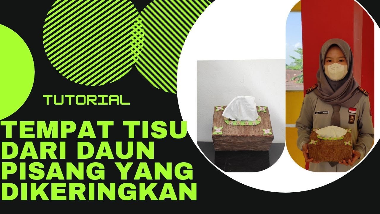 Tutorial tempat tisu dari daun pisang yang dikeringkan 