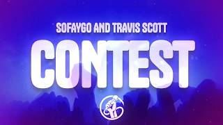Travis Scott - CONTEST (Lyrics) ft. SoFaygo