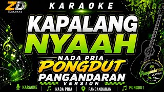 KAPALANG NYAAH – Abiel Jatnika | Nada Pria | Koplo Pongdut Version | Karaoke Lirik HD | ZD Karaoke 