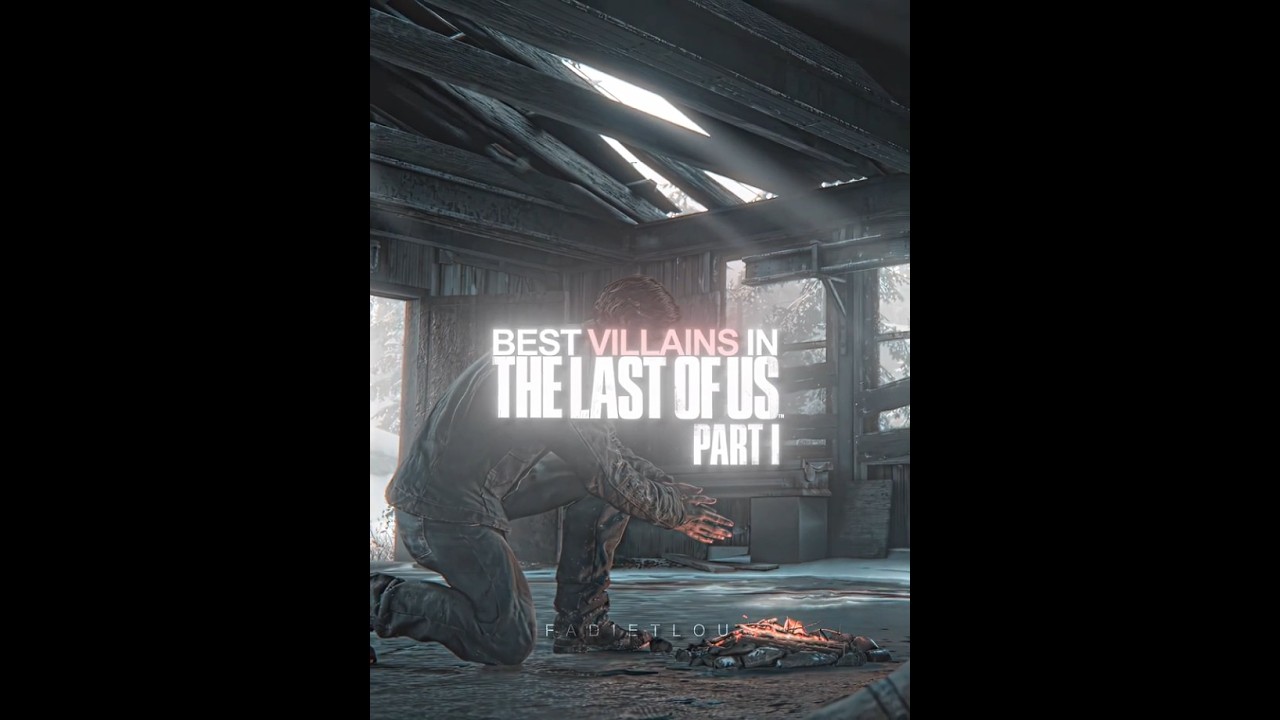 BEST Villains 💀 [4K] | The Last of Us Part I Edition | 