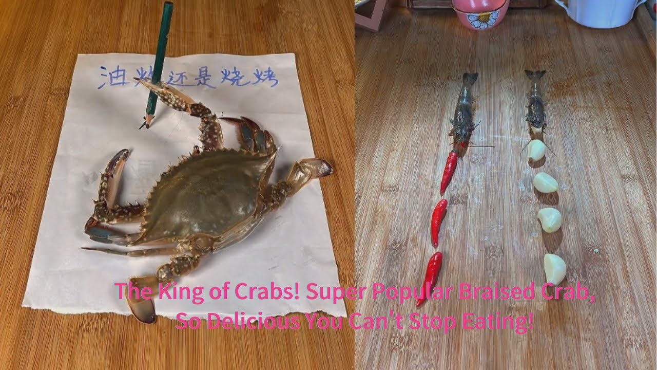 The King of Crabs! Insanely Popular Braised Crab, Irresistibly Delicious!