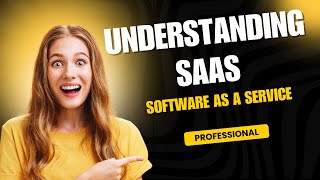 Understanding Saas The Ultimate Guide To Cloud Software