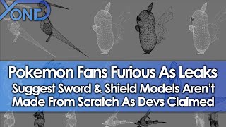 Pokemon Fans Furious As Leaks Suggest Sword U0026 Shield Models Arent Made From Scratch As Devs Claimed