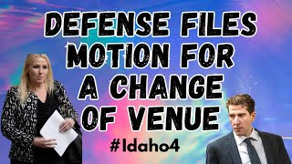Defense Files Motion for Change of Venue #idaho4