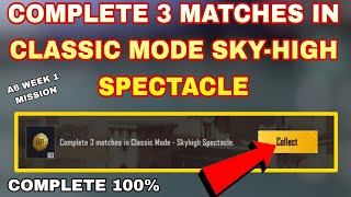 COMPLETE 3 MATCHES IN CLASSIC MODE SKY-HIGH SPECTACLE .