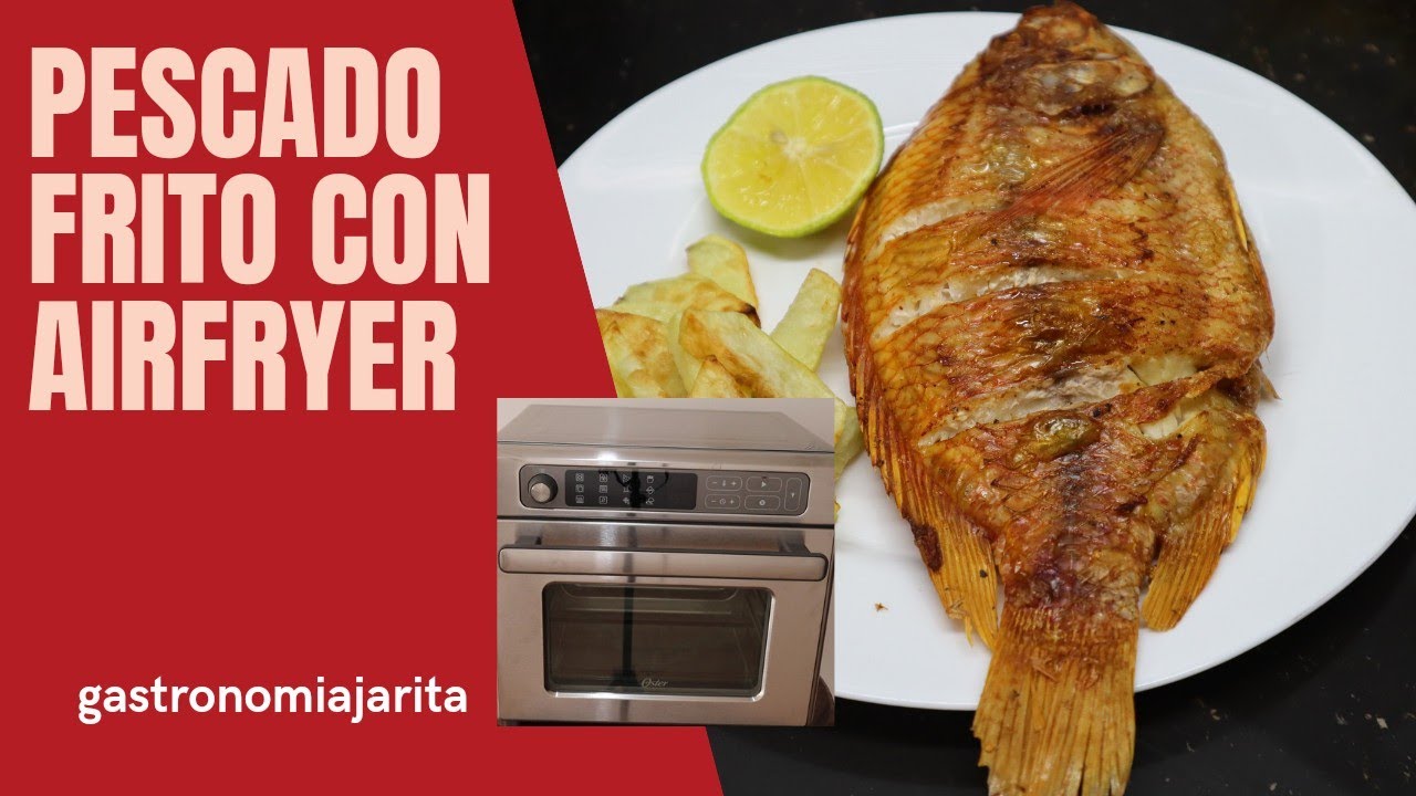 Mojarra frita en horno Oster airfryer