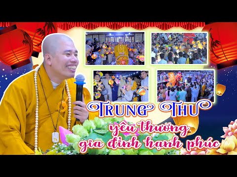 Video [Tổ Đình Hộ Pháp]: Trung thu yêu thương-gia đình hạnh... - youtube