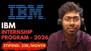 IBM Internship Program - 2026 | PPO | Free Resources | Complete Guide | Software Engineer 