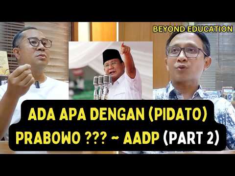ADA APA DENGAN (PIDATO) PRABOWO ???  ~AADP (PART 2)