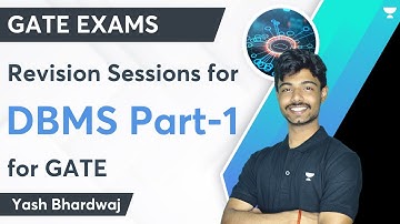Revision Sessions for DBMS Part 1 | GATE 2024 | Yash Bhardwaj #gate2024