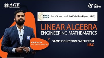 GATE 2024 (DA) | Linear Algebra Engineering Mathematics | Sample Question paper from IISC