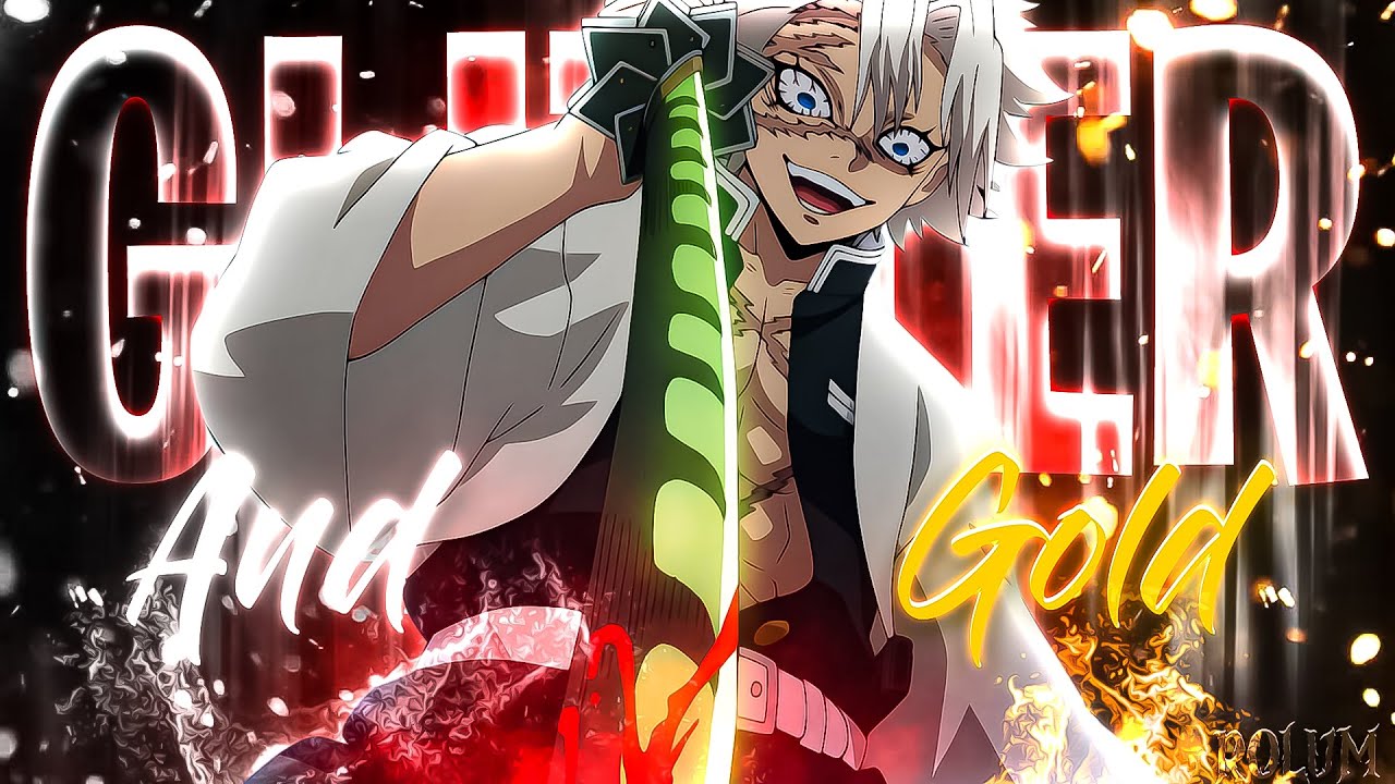Glitter and Gold [ AMV ] Demon Slayer 4K YouTube