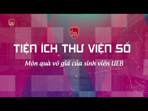 Video [VNU_UEB] Tiện ích thư viện số - Món quà vô giá dành... - youtube