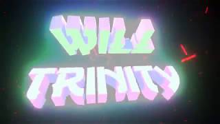 Intro for Will Trinity | Intro Making #2