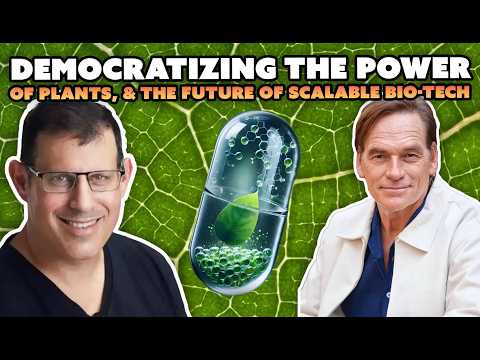 Democratizing the Power of Plants & the Future of Scalable Bio-Tech | Ilan Sobel
