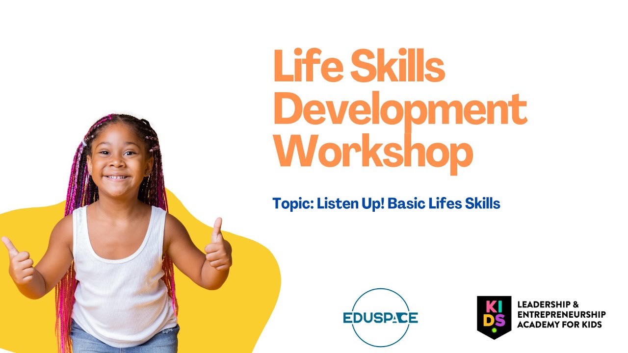Listen up! Basic Life Skills Workshop - YouTube