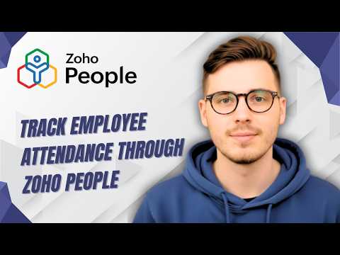 How To Track Employee Attendance Through Zoho People [2026 Guide]