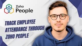How To Track Employee Attendance Through Zoho People [2026 Guide]
