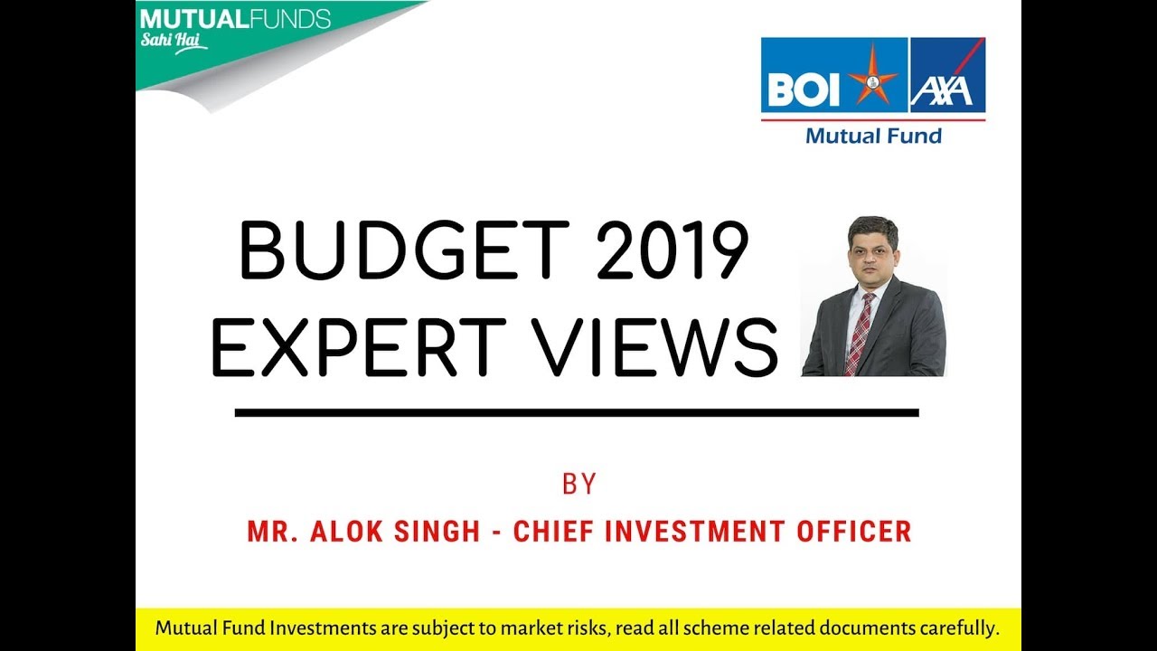 Budget 2019  - Expert Views by Mr. Alok Singh