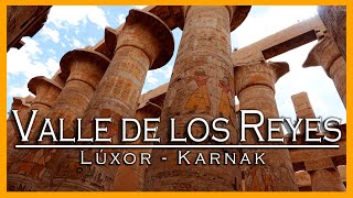 Valle de los Reyes, Lúxor y Karnak en 4K Ultra HD