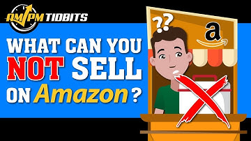 What Can You NOT Sell on Amazon? - Product Restrictions and Things You CANNOT Sell Via Amazon FBA