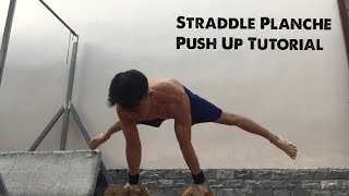 STRADDLE PLANCHE PUSH UP TUTORIAL - Pham Huy