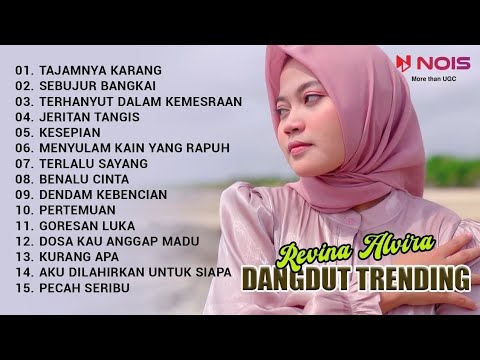 Revina Alvira Full Album || Lagu Dangdut || Tajamnya Karang - Revina Alvira