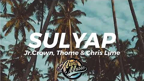 Sulyap - Jr.Crown, Thome & Chris Line (Lyrics)