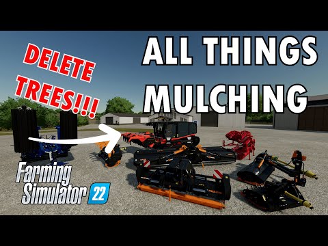 What you need to know about Mulching in Farming Simulator 22