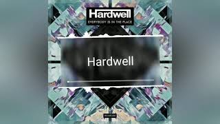 Everybody is in the place (Hardwell)