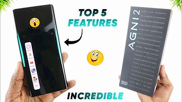Lava Agni 2 5G Incredible Top 5 Features You Must Try 🔥