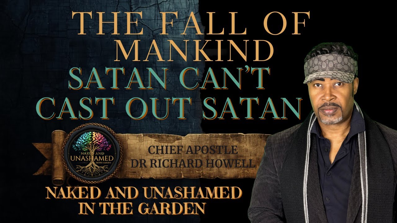 THE FALL OF MANKIND- SATAN CANT CAST OUT SATAN