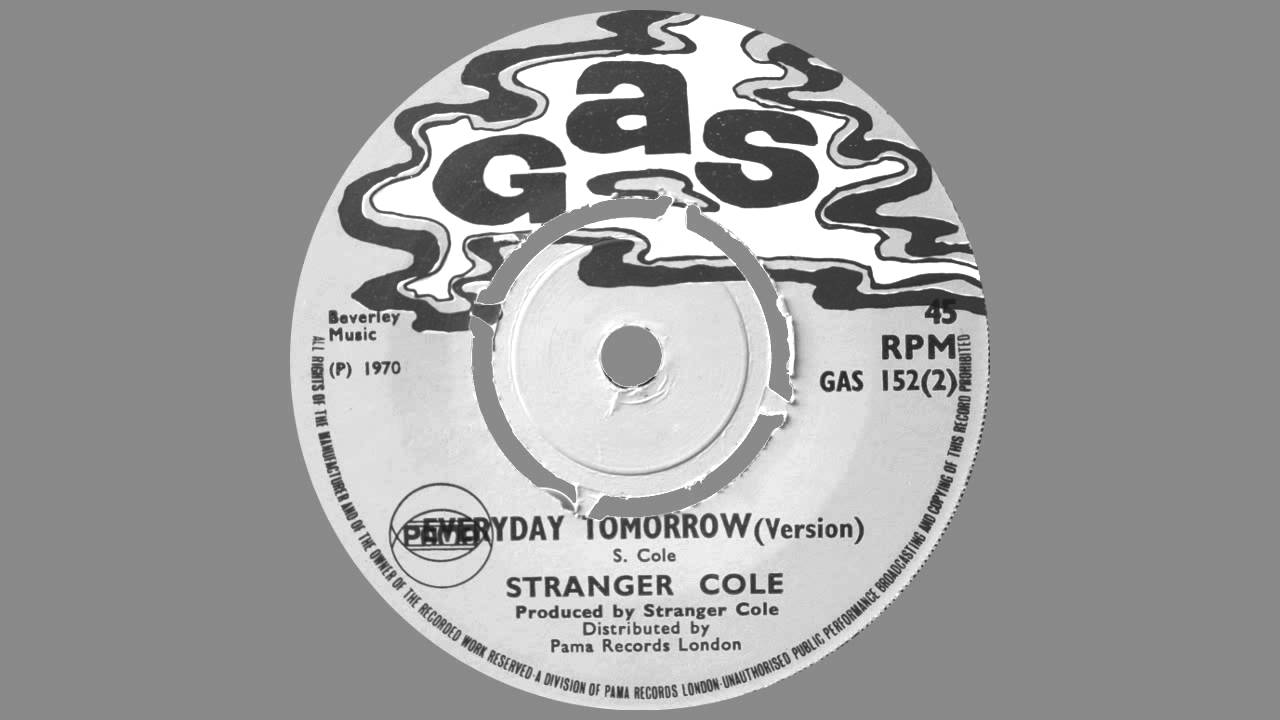 Stranger Cole - Everyday Tomorrow (Version)