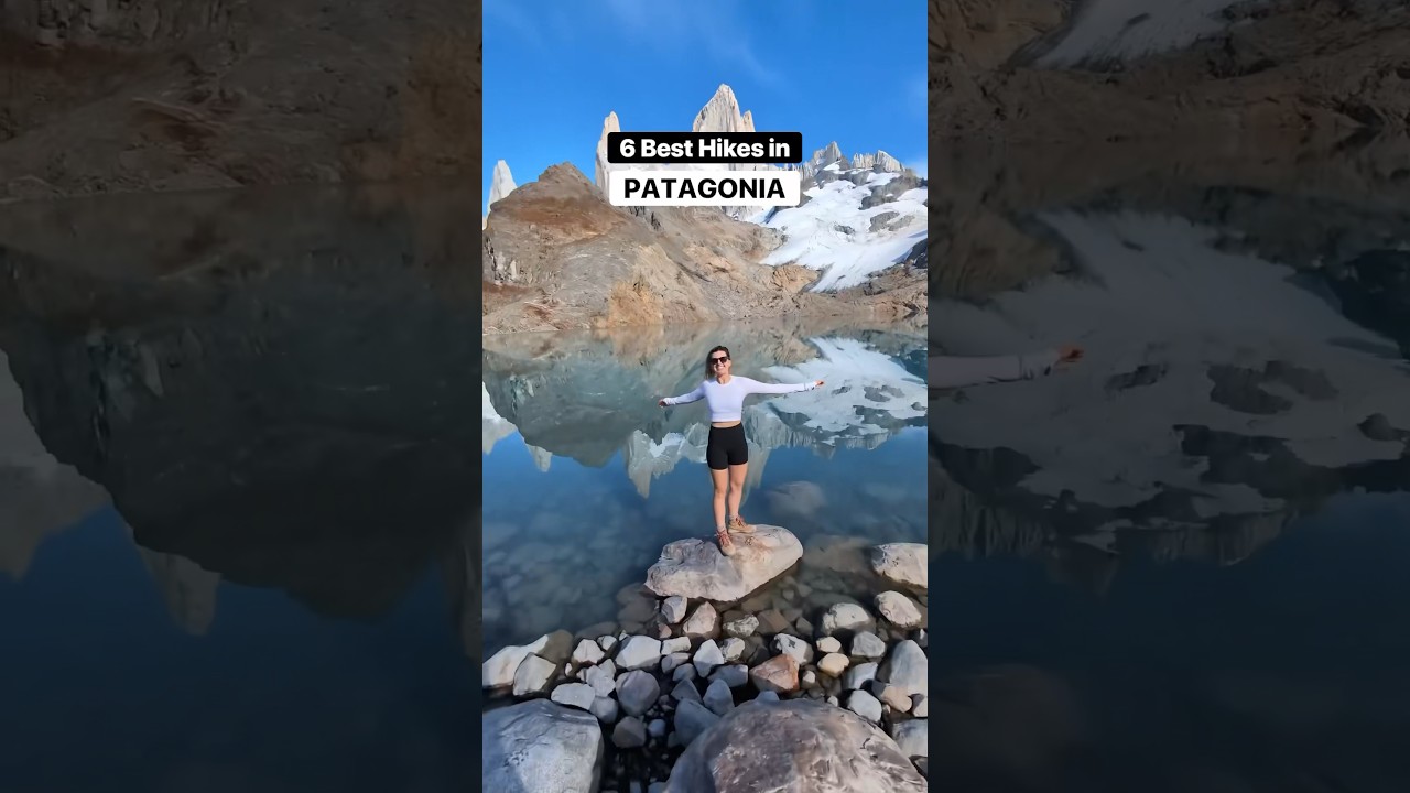 6 Best Hikes In Patagonia 🤯