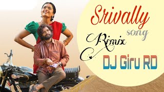 Srivally song l Pushpa l Allu Arjun l Rimix Dj Giru RD