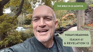 Day 496 | The Bible in 20 Months | Isaiah 61 & Revelation 13