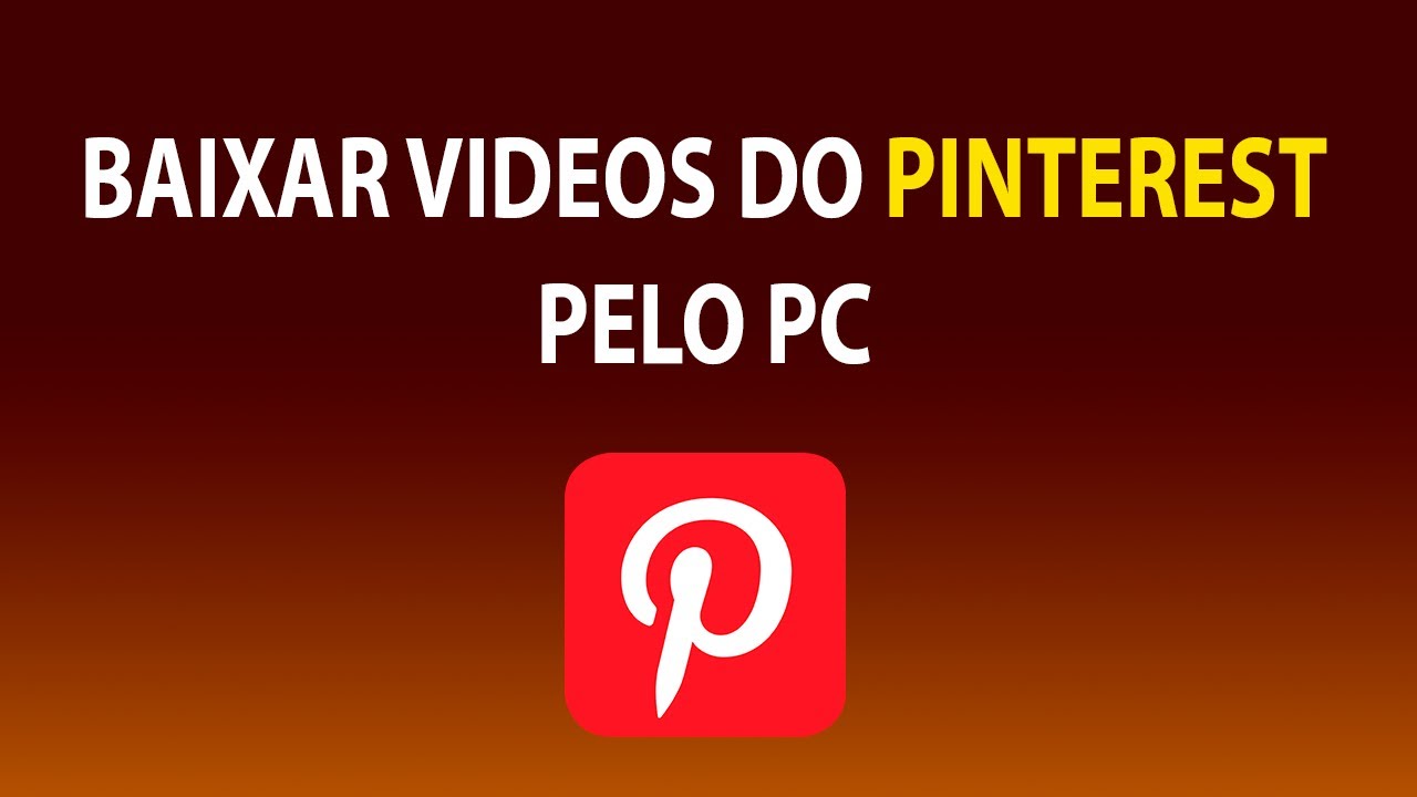 Como Baixar vídeos do PINTEREST pelo Notebook YouTube