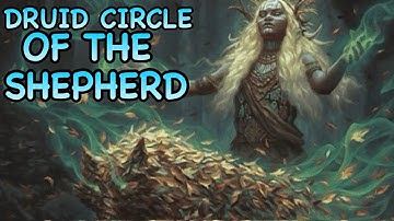 D&D5E: CIRCLE OF THE SHEPHERD DRUID GUIDE