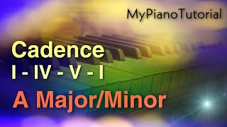 Cadence I - IV - V - I: A Major And A Harmonic Minor